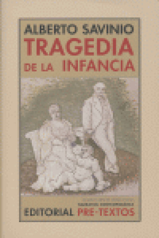Könyv Tragedia de la infancia Alberto Savinio
