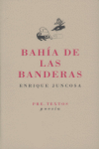 Книга Bahía de las Banderas Enrique Juncosa Cirer