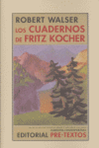 Kniha Los cuadernos de Fritz Kocher Robert Walser