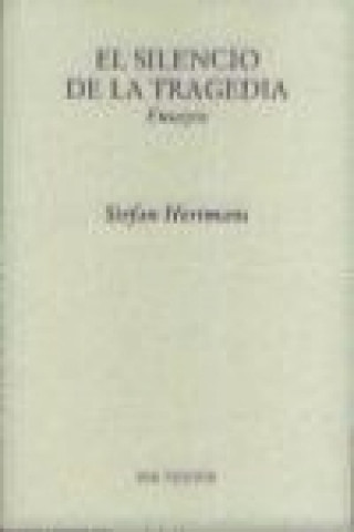 Книга El silencio de la tragedia Stefan Hertmans