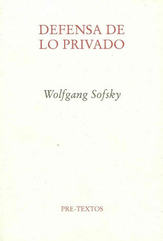 Книга Defensa de lo privado : una apología Wolfgang Sofsky