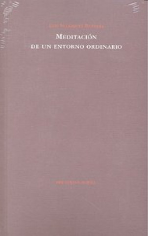 Книга Meditación de un entorno ordinario Luis Velázquez Buendía