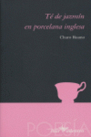 Könyv Té de jazmín en porcelana inglesa Charo Ruano Vicente