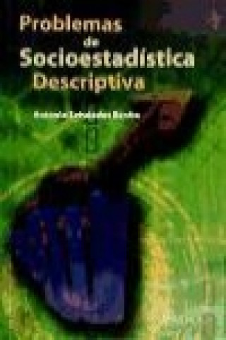 Книга Problemas de socioestadística descriptiva Antonio Seisdedos Benito