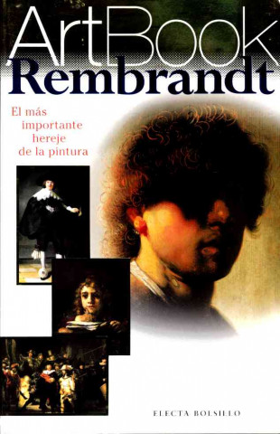 Книга Rembrandt: El Pintor de La Luz y Las Sombras 