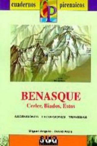 Książka Benasque, Cerler, Biadós, Estos : ascensiones, excursiones, travesías Miguel Angulo Bernard