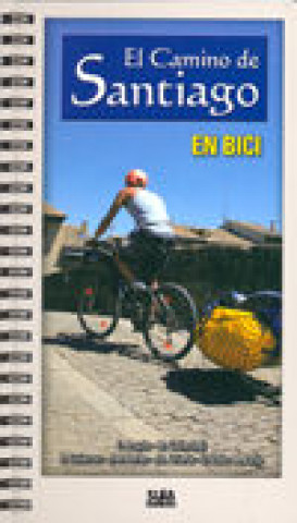 Könyv El Camino de Santiago en bici Eloy . . . [et al. ] Angulo