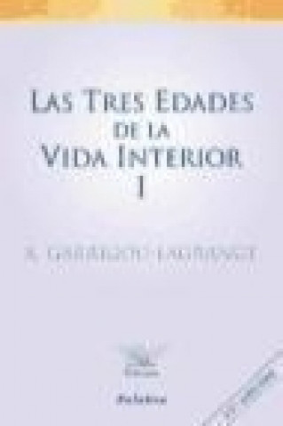 Book Las tres edades de la vida interior I : preludio de la del cielo 