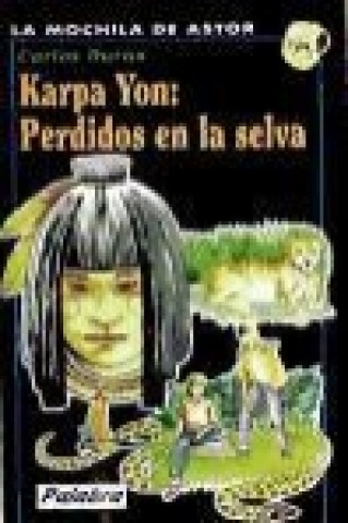 Carte Karpa Yon, Perdidos en la selva Carlos Durán Múzquiz