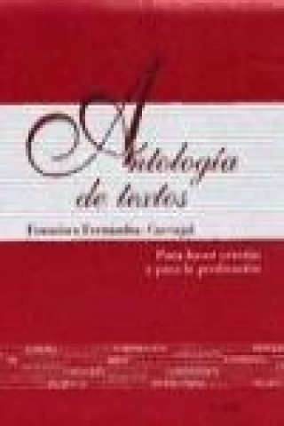 Buch Antología de textos : para hacer oración y para la predicación Francisco Fernández Carvajal