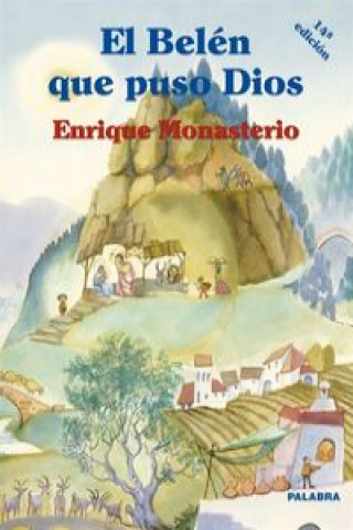 Книга El Belén que puso Dios Enrique Monasterio