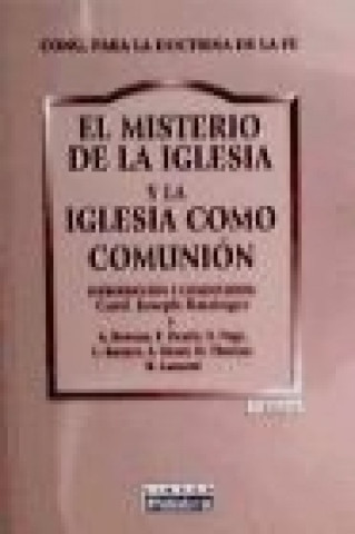 Book El misterio de la Iglesia y la Iglesia como comunión Iglesia Católica. Congregatio pro Doctrina Fidei