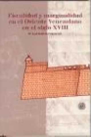 Książka Fiscalidad y marginalidad en el oriente venezolano en el siglo XVIII María José Nestares Pleguezuelos