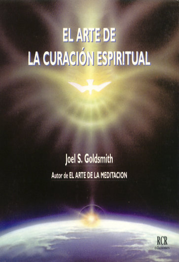 Kniha El arte de la curación espiritual Joel S. Goldsmith