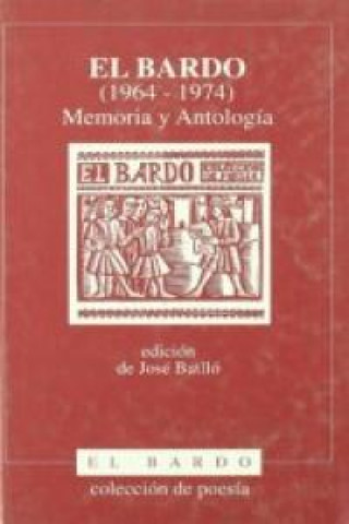 Livre El bardo (1964-1974) : memoria y antología 