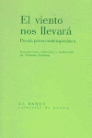 Kniha El viento nos llevará : poesía persa contemporánea Nazanín Amirian