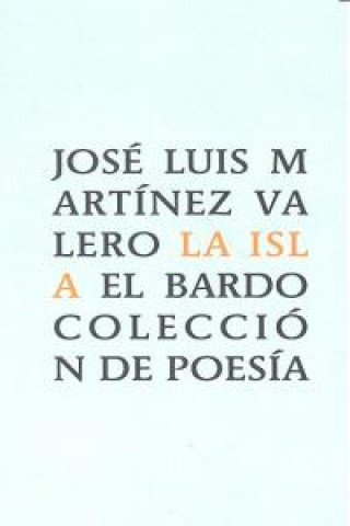 Knjiga La isla José Luis Martínez Valero