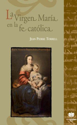Carte La Virgen María en la fe católica Jean-Pierre Torrell