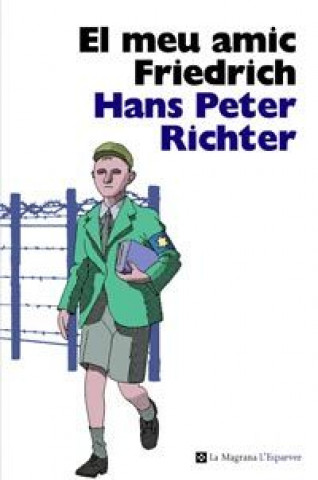 Kniha El meu amic Friedrich Hans Peter Richter