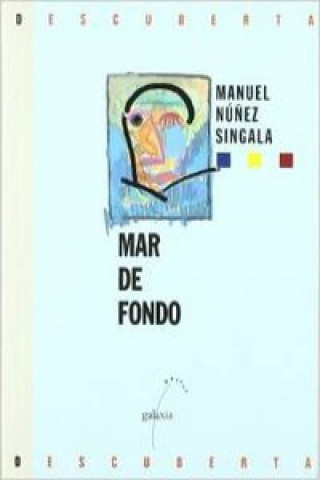 Knjiga Mar de fondo MANUEL NUÑEZ SINGALA