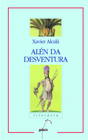 Book Alén da desventura Xavier Alcalá Navarro