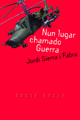 Libro Nun lugar chamado guerra Jordi Sierra i Fabra