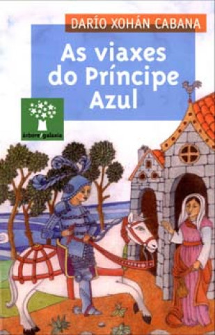 Kniha As viaxes do Príncipe Azul DARIO XOHAN CABANA