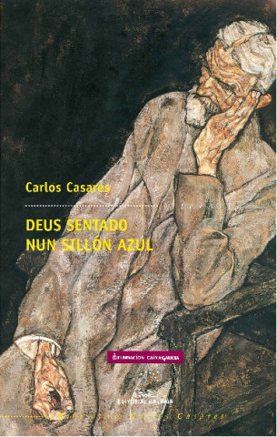 Knjiga Deus sentado nun sillón azul Carlos Casares