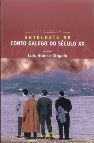 Kniha Antoloxía do conto galego, século XX LUIS ALONSO GIRGADO