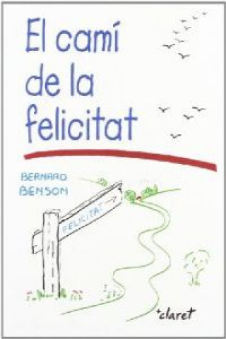 Könyv El camí de la felicitat BERNARD BENSON