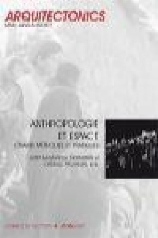 Kniha Anthropologie et espace : champ, méthodes et pratiques 