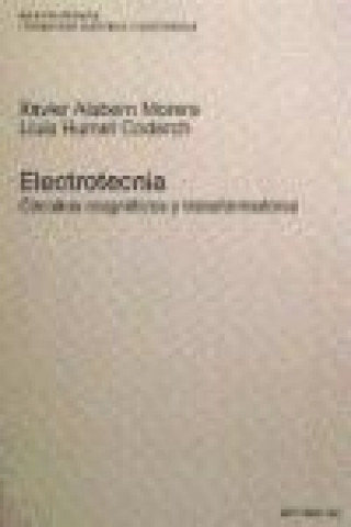 Книга Electrotecnia : circuitos magnéticos y transformadores Xavier Alabern Morera