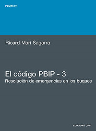 Carte El código PBIP 3 : resolución de emergencias en los buques Ricard Marí Sagarra