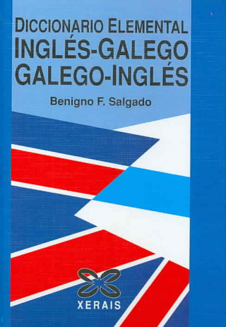 Könyv Diccionario elemental galego-inglés/inglés-galego BENIGNO F. SALGADO
