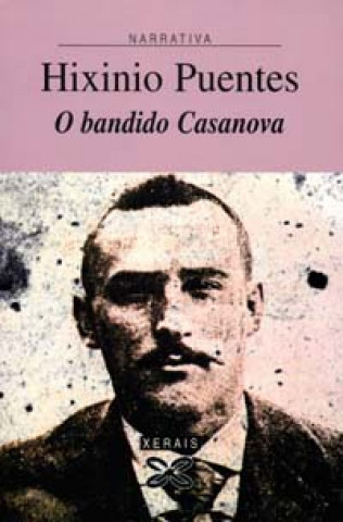 Kniha O bandido Casanova Hixinio Puentes