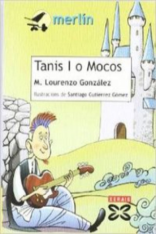 Kniha Tanis I o mocos Manuel Lourenzo