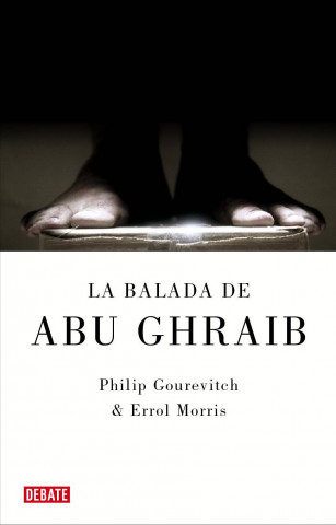 Kniha La balada de Abu Ghraib Philip Gourevitch