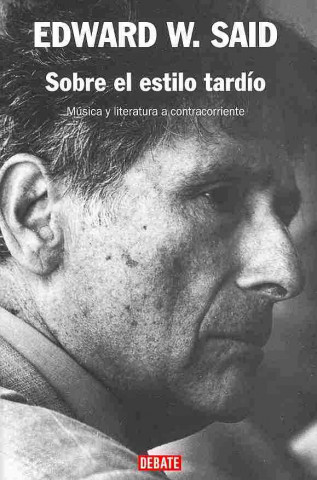 Livre Sobre el estilo tardío EDWARD W. SAID