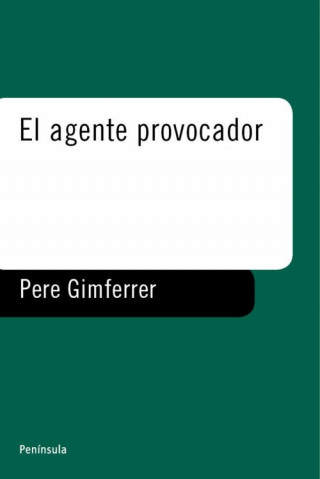 Книга El agente provocador Pere Gimferrer