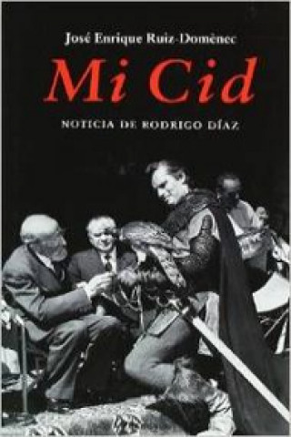 Carte Mi Cid : noticia de Rodrigo Díaz JOSE RUIZ DOMENEC