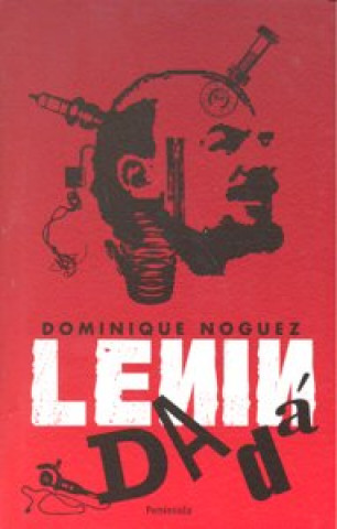Kniha Lenin Dadá Dominique Noguez