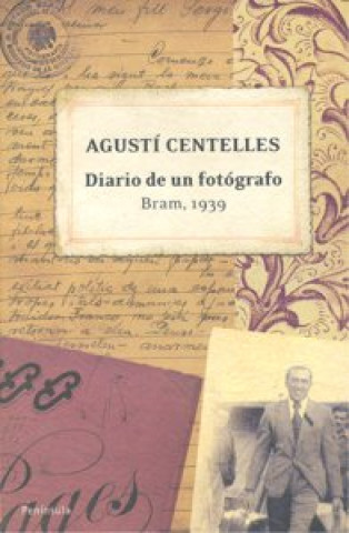 Kniha Diario de un fotógrafo : Bram, 1939 Agustí Centelles