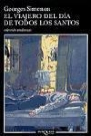 Knjiga El viajero del dia de todos los santos Georges Simenon