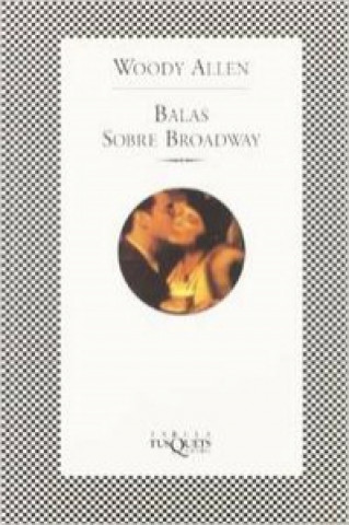 Livre Balas sobre Broadway Woody Allen