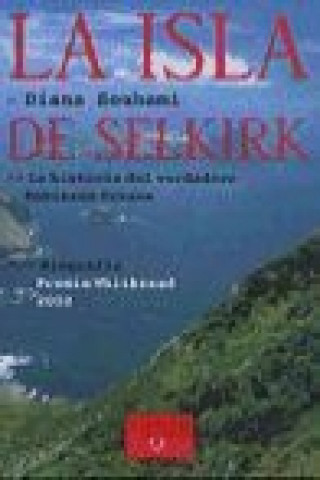 Kniha La isla de Selkirk : la historia del verdadero Robinson Crusoe Diana Souhami