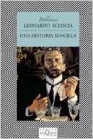 Kniha Una historia sencilla Leonardo Sciascia