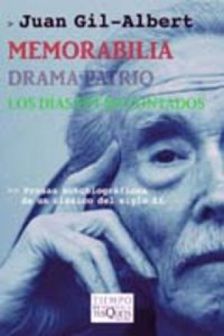 Livre Memorabília seguido de drama patrio y los días están contados Albert Gil-Albert