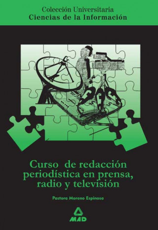 Kniha Curso de relación periodística en prensa, radio y televisión Pastora Moreno Espinosa