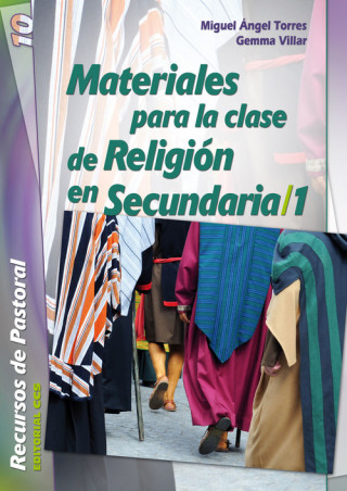 Kniha Materiales para la clase de religión en secundaria/1 MIGUEL ANGEL TORRES MERCHAN