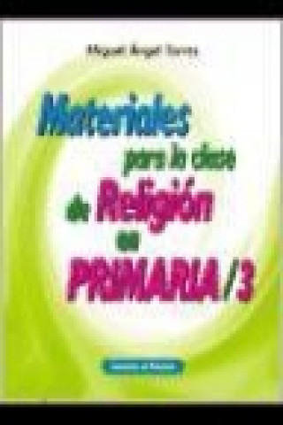 Livre MATERIALES PARA LA CLASE DE RELIGION PRIMARIA 3 